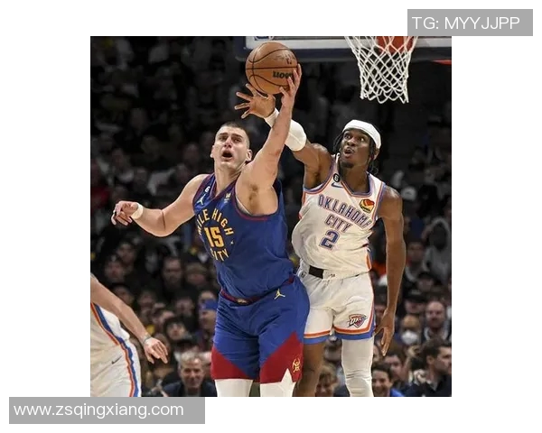 雷霆与掘金激战正酣NBA赛场精彩对决回顾与分析 雷霆与掘金激战正酣NBA赛场精彩对决回顾与分析